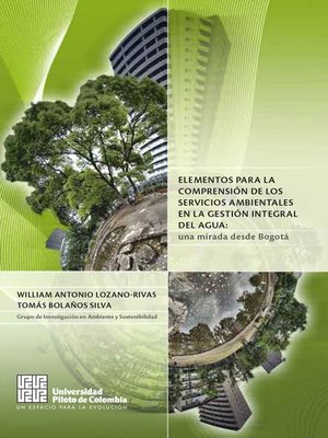 cover image of Elementos para la comprensión de los servicios ambientales en la gestión integral del agua